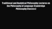 Read Traditional and Analytical Philosophy: Lectures on the Philosophy of Language (Cambridge