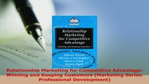 PDF  Relationship Marketing for Competitive Advantage Winning and Keeping Customers Marketing PDF Online