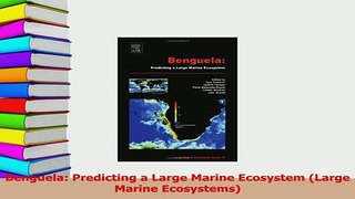 PDF  Benguela Predicting a Large Marine Ecosystem Large Marine Ecosystems Free Books