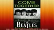 READ THE NEW BOOK   Come Together The Business Wisdom of the Beatles  FREE BOOOK ONLINE