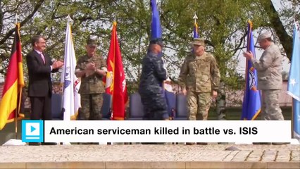 ISIS gunfire kills U.S. serviceman in Iraq