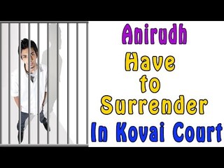 Beep Song Controversy Continues | Anirudh Have to Surrender in Kovai Court