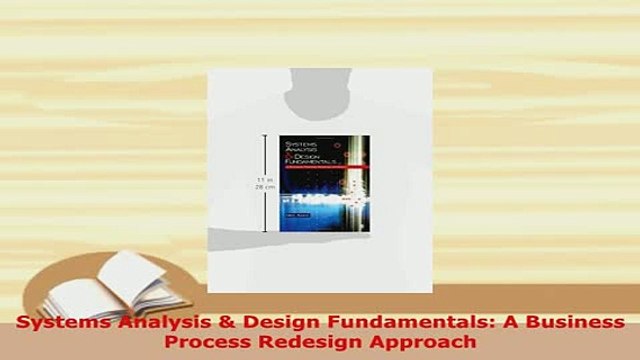 PDF Systems Analysis Design Fundamentals A Business Process Redesign Approach PDF Online