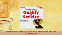 Download  Designing Quality of Service Solutions for the Enterprise Read Online