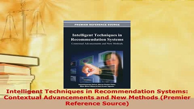 PDF Intelligent Techniques in Recommendation Systems Contextual Advancements and New Methods Download Online