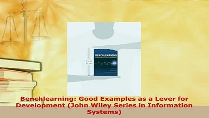 Download  Benchlearning Good Examples as a Lever for Development John Wiley Series in Information PDF Full Ebook
