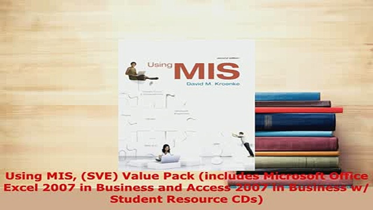 PDF  Using MIS SVE Value Pack includes Microsoft Office Excel 2007 in Business and Access Download Online