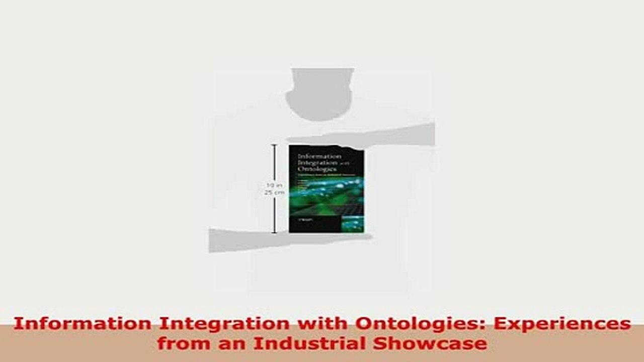 Download  Information Integration with Ontologies Experiences from an Industrial Showcase Download Online