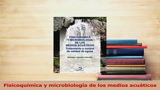 Download  Fisicoquímica y microbiología de los medios acuáticos Free Books