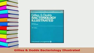 Download  Gillies  Dodds Bacteriology Illustrated PDF Online