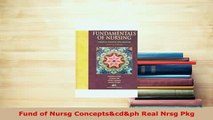 PDF  Fund of Nursg Conceptscdph Real Nrsg Pkg Read Online