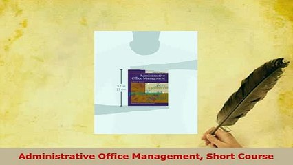 PDF  Administrative Office Management Short Course PDF Online