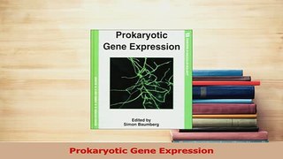 PDF  Prokaryotic Gene Expression  EBook