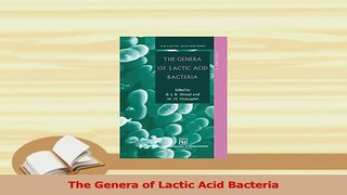 Download  The Genera of Lactic Acid Bacteria  EBook