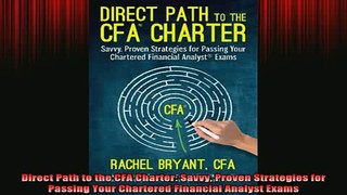 READ book  Direct Path to the CFA Charter Savvy Proven Strategies for Passing Your Chartered Full EBook