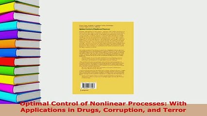 PDF  Optimal Control of Nonlinear Processes With Applications in Drugs Corruption and Terror PDF Full Ebook