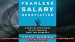 READ book  Fearless Salary Negotiation A stepbystep guide to getting paid what youre worth Full Free