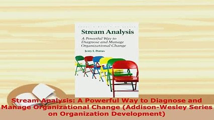 PDF  Stream Analysis A Powerful Way to Diagnose and Manage Organizational Change PDF Online