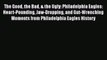 PDF The Good the Bad & the Ugly: Philadelphia Eagles: Heart-Pounding Jaw-Dropping and Gut-Wrenching