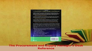 Download  The Procurement and Supply Managers Desk Reference Read Full Ebook