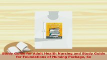 Download  Study Guide for Adult Health Nursing and Study Guide for Foundations of Nursing Package 6e Free Books