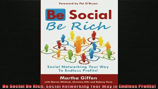 EBOOK ONLINE Be Social Be Rich Social Networking Your Way to Endless Profits BOOK ONLINE