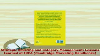 Download  Strategic Sourcing and Category Management Lessons Learned at IKEA Cambridge Marketing Read Online
