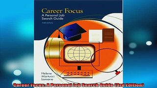 READ book  Career Focus A Personal Job Search Guide 3rd Edition Full Free