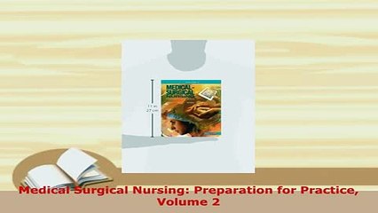 Download  Medical Surgical Nursing Preparation for Practice Volume 2 Read Full Ebook
