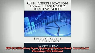 READ book  CFP Certification Exam Flashcard Review Book Investment Planning 5th Edition Full EBook