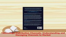 PDF  Technology Distribution Channels Understanding and Managing Channels to Market Download Online