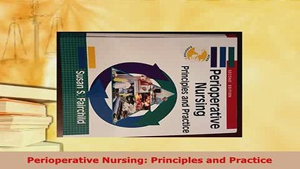 Download  Perioperative Nursing Principles and Practice Read Online