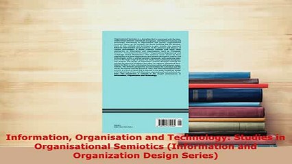 Download  Information Organisation and Technology Studies in Organisational Semiotics Information Download Online