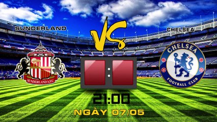 Soi kèo Sunderland vs Chelsea