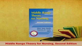 Download  Middle Range Theory for Nursing Second Edition PDF Book Free