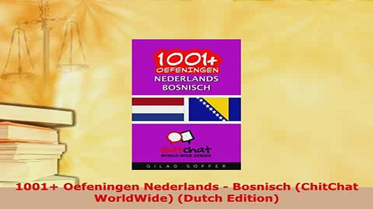 PDF  1001 Oefeningen Nederlands  Bosnisch ChitChat WorldWide Dutch Edition Read Full Ebook