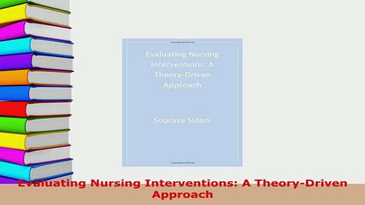 Download  Evaluating Nursing Interventions A TheoryDriven Approach Free Books