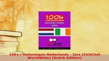 PDF  1001 Oefeningen Nederlands  Iers ChitChat WorldWide Dutch Edition Read Online