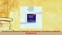 PDF  EvidenceBased Pediatric Oncology EvidenceBased Medicine Read Online