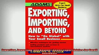 READ book  Exporting Importing and Beyond Adams Expert Advice for Small Business  BOOK ONLINE
