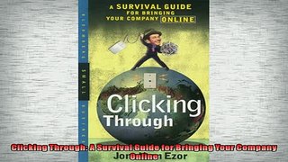 FREE PDF DOWNLOAD   Clicking Through A Survival Guide for Bringing Your Company Online  BOOK ONLINE
