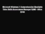 Read Microsoft Windows 7: Comprehensive (Available Titles Skills Assessment Manager (SAM) -
