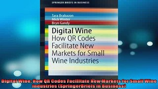 READ THE NEW BOOK   Digital Wine How QR Codes Facilitate New Markets for Small Wine Industries  FREE BOOOK ONLINE
