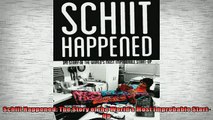 FREE DOWNLOAD  Schiit Happened The Story of the Worlds Most Improbable StartUp  FREE BOOOK ONLINE