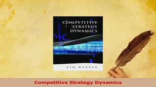 PDF  Competitive Strategy Dynamics PDF Full Ebook