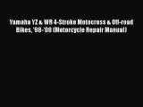 [Read Book] Yamaha YZ & WR 4-Stroke Motocross & Off-road Bikes '98-'08 (Motorcycle Repair Manual)