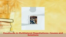 Download  Deadlocks in Multilateral Negotiations Causes and Solutions Download Online