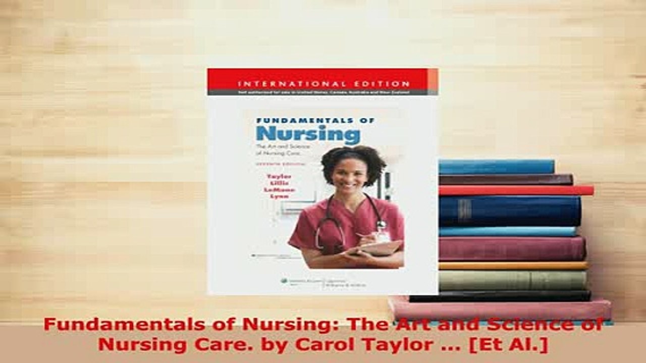 PDF  Fundamentals of Nursing The Art and Science of Nursing Care by Carol Taylor  Et Al Ebook
