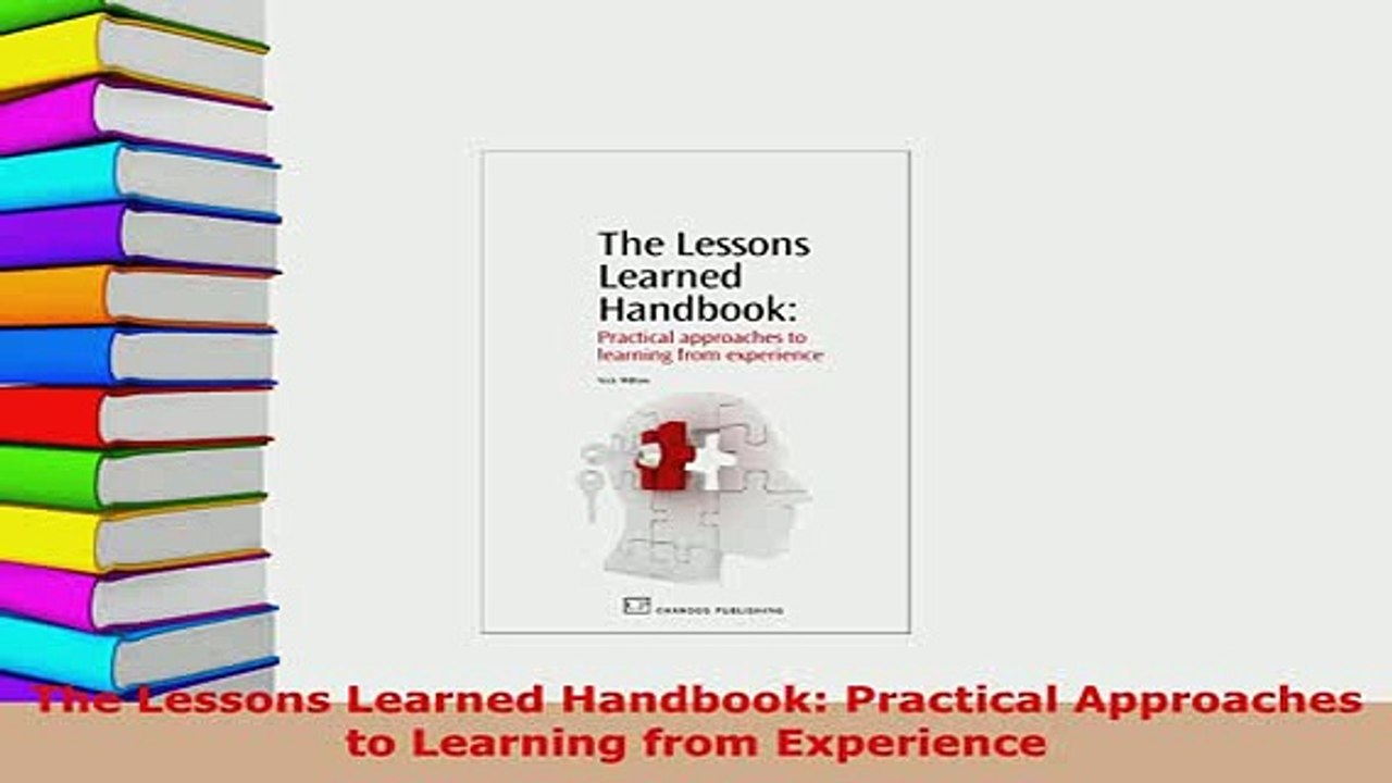 PDF  The Lessons Learned Handbook Practical Approaches to Learning from Experience PDF Full Ebook
