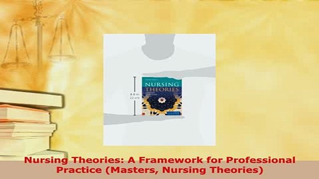 PDF Nursing Theories A Framework for Professional Practice Masters Nursing Theories Read Online